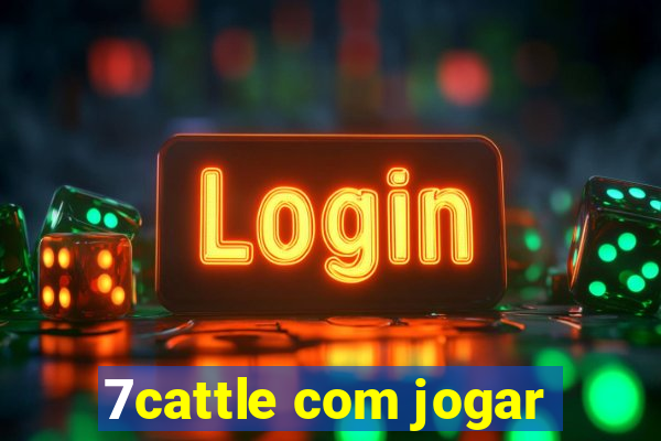 7cattle com jogar